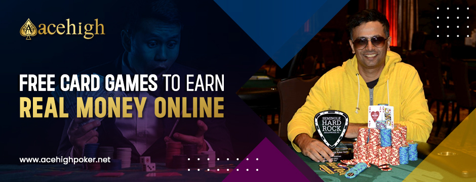 Free Card Games to Earn Real Money Online – Play Games at The Best Poker App in India - AceHigh Poker