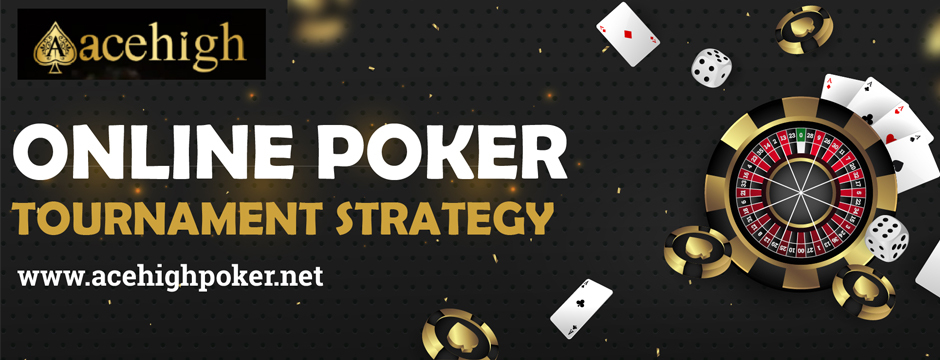 Online Poker Tournament Strategy